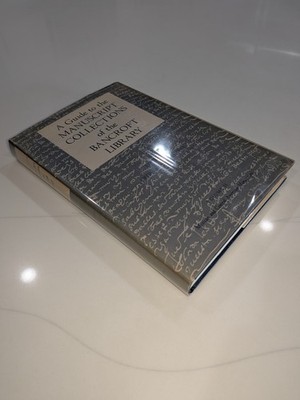Bancroft Library Manuscript Collections Guide Vol 2 - Hammond - 1972 - UC Press