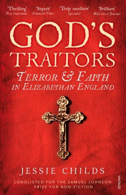 God’s Traitors by Jessie Childs (Paperback Book)