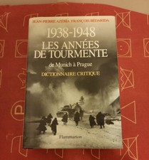 1938-1948 Les années de tourmente De Munich à Prague Dictionnaire critique Azéma