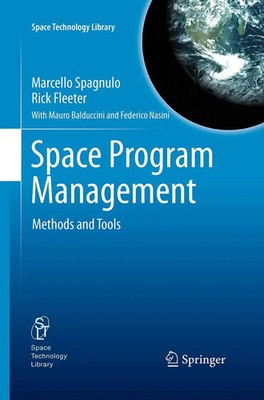 Space Program Management Methods and Tools Marcello Spagnulo (u. a.) Taschenbuch
