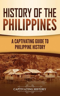 Captivating History | History of the Philippines | Buch | Englisch (2021)