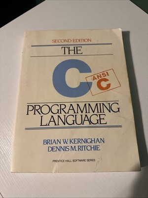 The C Programming Language Dennis M Ritchie and Brian W Kernighan 2nd Edition