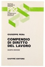 Compendio di Diritto del Lavoro Giuseppe Pera Giuffre Editore 1997