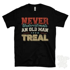 NEVER UNDERESTIMATE AN OLD MAN FROM TREAL T-SHIRT funny xmas gift cornwall