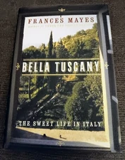 BRAND NEW, 1ST EDITION, Bella Tuscany by Frances Mayes (1999, Hardcover)........