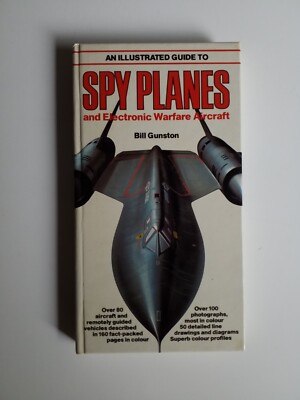 An Illustrated Guide to Spy Planes and Electronic Warfare Aircraft, Bill Gunston
