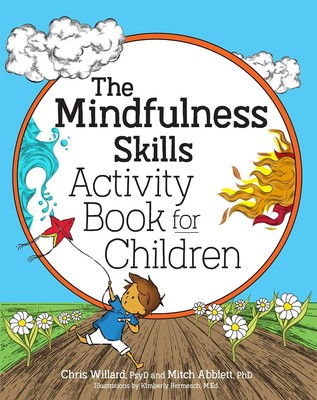 Mindfulness Skills Activity Book for Children by Mitch Abblett and...