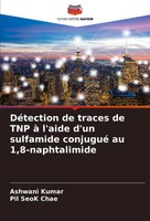 Ashwani Kumar (U. A.) | DéTection De Traces De TNP à L'aide D'un Sulfamide...