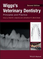 Wiggs's Veterinary Dentistry | Principles And Practice | Lobprise (U. A.) | Buch