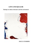 Paul F. Cummins | Love And Squalor | Taschenbuch | Englisch (2011) | Xlibris