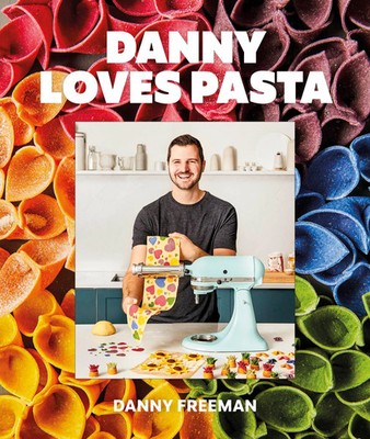 Danny Loves Pasta | Danny Freeman | Buch | Einband - fest (Hardcover) | Englisch