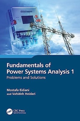 Fundamentals of Power Systems Analysis 1 : Problems and -  NEW Vahideh Heidari 2