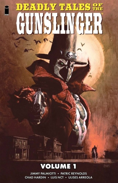 Deadly Tales of the Gunslinger Volume 1 by Jimmy Palmiotti (Paperback Book)