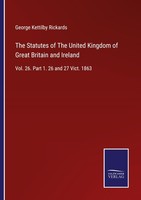 The Statutes Of The United Kingdom Of Great Britain And Ireland George Kettilby
