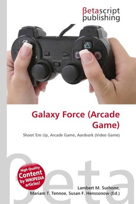 Lambert M. Surhone (u. a.) | Galaxy Force (Arcade Game) | Taschenbuch | Englisch