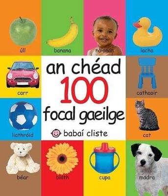 An chead 100 focal gaeilge (Babai - Board book, by Priddy Books - Very Good
