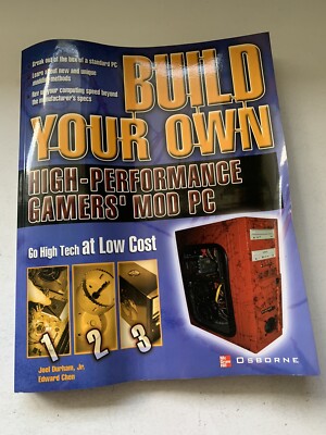 Hardware: Build Your Own High-Performance Gamer's Mod PC by Joel, Jr. Durham...