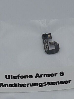 Ulefone Armor 6 Proximity Annäherungssensor - Original - gebraucht - inkl. Mwst 