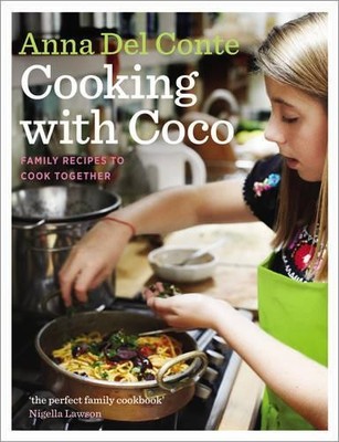 Cooking with Coco: Family Recipes to Cook Together by Del Conte, Anna 0701184884