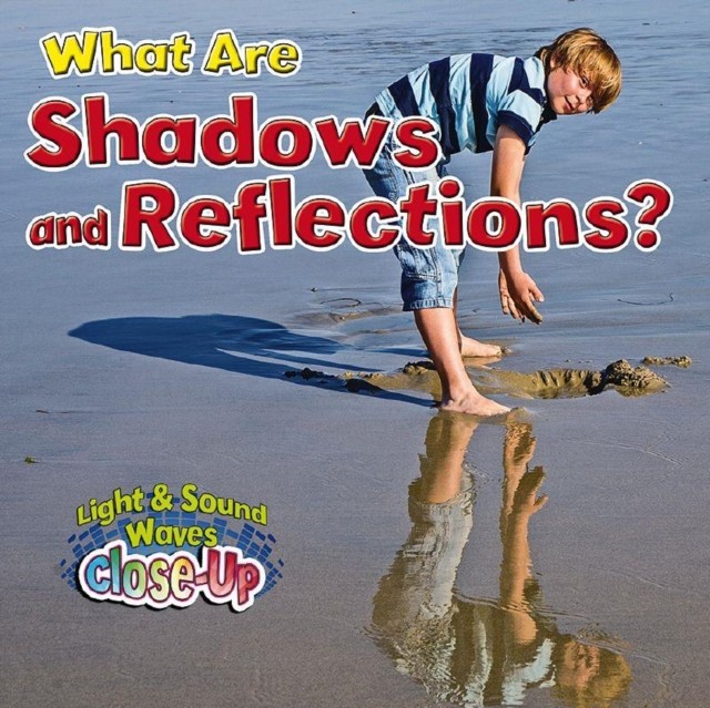 What are Shadows and Reflections Light  Sound Waves by Paula Smith PAPERBACK