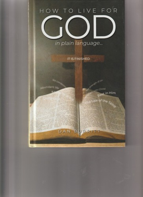 #ad How To Live For God In Plain Language by Dan Burritt $95.00