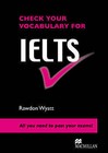 Check Your Vocabulary for IELTS by Rawdon Wyatt (Paperback, 2008)