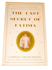 The Last Secret of Fatima by Cardinal Tarcisio Bertone 2008 Giuseppe De Carli