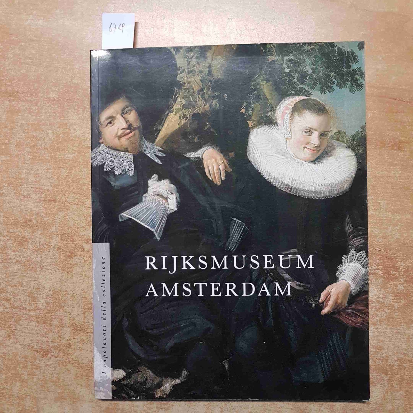 RIJKSMUSEUM AMSTERDAM I CAPOLAVORI DELLA COLLEZIONE 1995 paesi bassi olanda