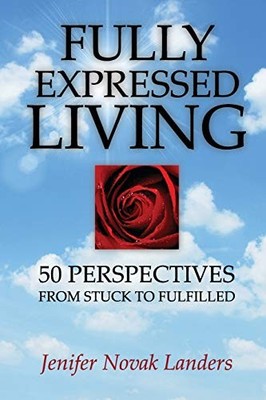 Landers - Fully Expressed Living  50 Perspectives from Stuck to Fulfil - X555z