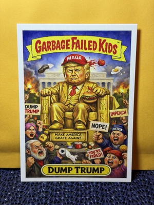 #ad Trump Garbage Failed Kids “Dump Trump” Political Parody Card 2026 50 Not GPK $10.00