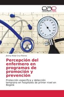 PercepcióN Del Enfermero En Programas De PromocióN Y PrevencióN Jhonny Walyt Cru