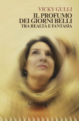 Buch - Vicky Gulli - Der Duft der schönen Tage. Zwischen Realität und Fantasie - Cara