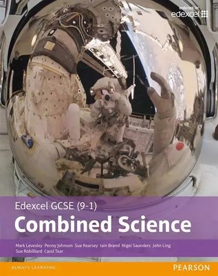 Edexcel GCSE (9-1) Combined Science Student Book (Edexcel (9-1) GCSE Science...