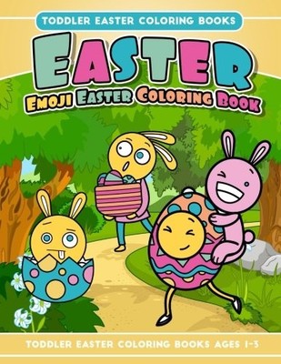 TODDLER EASTER COLORING BOOKS EASTER EMOJI EASTER COLORING By Toddlers Easter