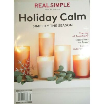 HOLIDAY CALM real simple special SIMPLIFY THE SEASON joy of tradition MEALTIMES