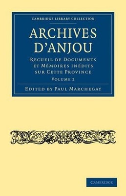 Archives d'Anjou: Recueil de Documents et M?moires In?dits sur Cette Province by