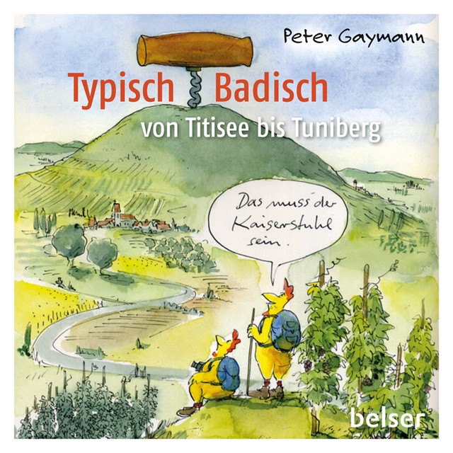 Typisch Badisch: Vom Titisee zum Tuniberg - Bild 2