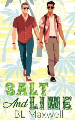 Salt and Lime by B. L. Maxwell (2019, Trade Paperback)