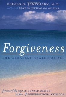 Forgiveness: The Greatest Healer of All von Gerald ... | Buch | Zustand sehr gut