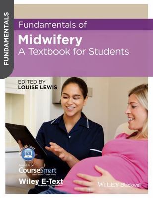 Fundamentals of Midwifery: A Textbook for Students, , 9781118528020