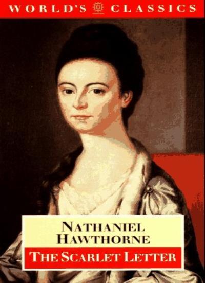 The Scarlet Letter by Nathaniel Hawthorne - Oxford World's Classics Edition