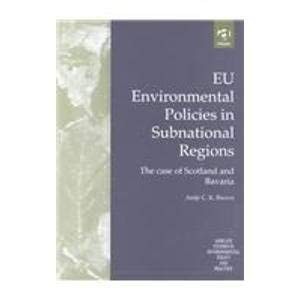 Eu Environmental Policies in Subnational Regions: The Case of Scotland and B...