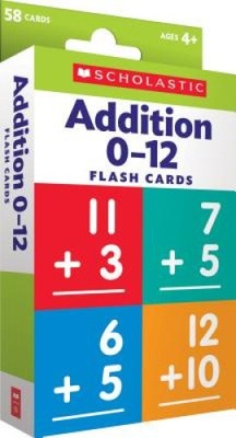 Flash Cards: Addition 0 - 12 (Flash Cards) by Scholastic Teacher Resources