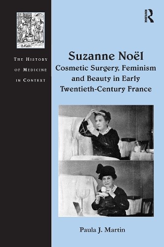 Suzanne No? Cosmetic Surgery, Feminism and Beauty in Early Tw... - 9781032929248