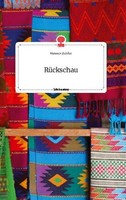 RüCkschau. Life Is A Story - Story.One Hannes Zeisler