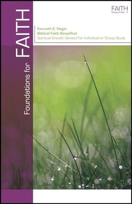 Foundations for Faith (Spiritual gr..., Hagin, Kenneth 