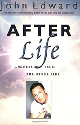 After Life : Answers from the Other Side Paperback John Edward