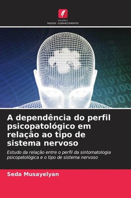 A dependência do perfil psicopatológico em relação ao tipo de sistema nervoso