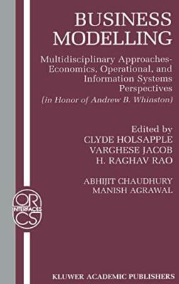 Business Modelling: Multidisciplinary Approache, Holsapple, Chaudhury, Agraw-,