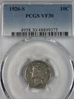 1926-S Mercury Dime *  PCGS VF30 * Low Mintage Of  1,520,000 *